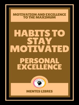 cover image of Habits to Stay Motivated--Personal Excellence